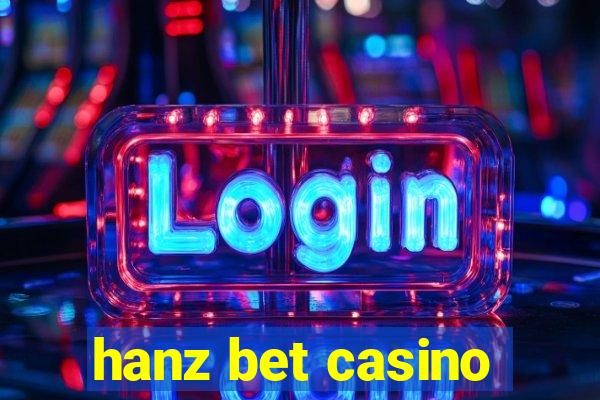 hanz bet casino